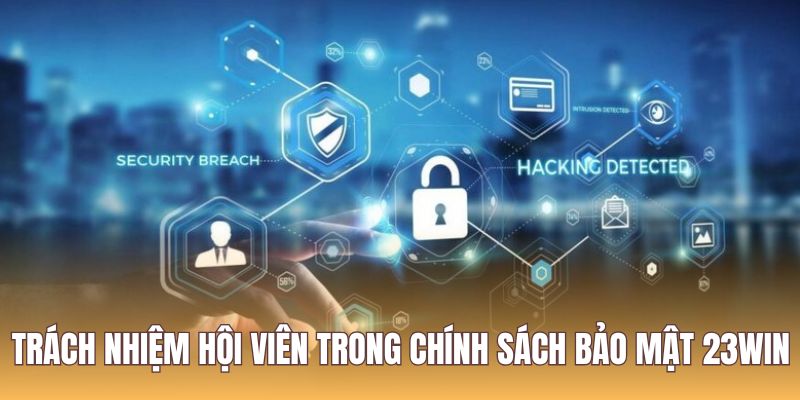 Hội viên cần có ý thức trách nhiệm trong giữ gìn tài khoản