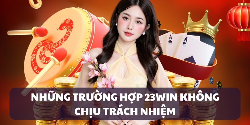 Các trường hợp miễn trừ mà người chơi cần lưu ý