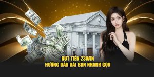 Rút tiền 23win