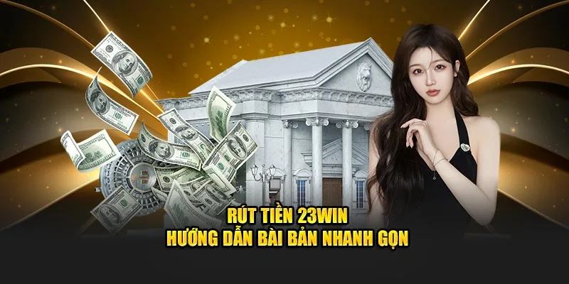Rút tiền 23win