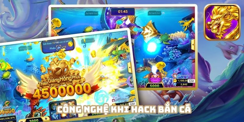 Nhiều công nghệ độc đáo trong hoạt động hack bắn cá