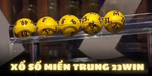 Xổ Số Miền Trung – Cách Chơi Và Bí Quyết Trúng Lớn Tại 23Win